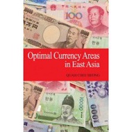 OPTIMAL CURRENCY AREAS IN EAST ASIA