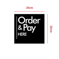 20*20cm Sign Board Akrilik Order And Pay Here Papan Tanda Order Pay Here