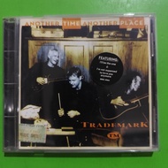 CD TRADEMARKOriginal Another Time Another Place