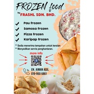 FRASHL FROZEN FOOD ( SAMOSA, CURRY PUFF, PAU , PIZZA )