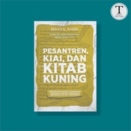 Islamic Boarding School, Kiai, and Yellow Book - Iksan K. Sahri
