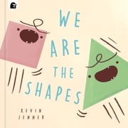We Are the Shapes Kevin Jenner