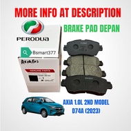 STOK SEDIA ADA Perodua front brake pad axia 1.0L 2023 2nd model d74a d-cvt brake pad depan 04465-BZ1