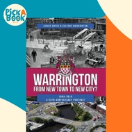 [100% Original Books] - Warrington: From New Town to New City? : 1969-2019 - by Janice Hayes (UK edi