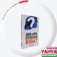 What'sADA With Riba - Muamalah Publishing - Ammi Nur Baits - Riba?