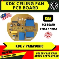 KDK PANASONIC CEILING FAN PCB BOARD KIPAS SILING KY143 / MY143