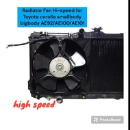 Radiator Fan Hi-speed for Toyota corolla smallbody bigbody AE92/AE100/AE101