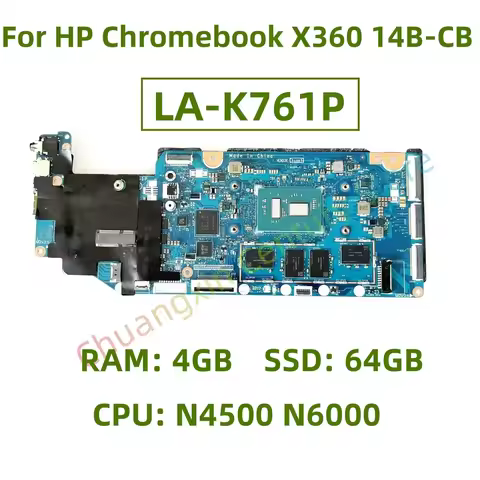 LA-K761P motherboard for HP Chromebook X360 14B-CB series CPU: N4500 N6000 RAM: 4GB SSD: 64GB 100% t