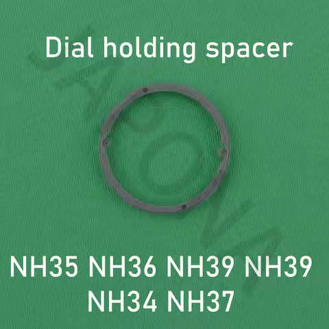 Dial holding spacer for nh34 movement nh35 movement nh36 movement nh37 movement nh38 movement nh39 m
