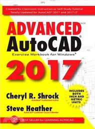 Advanced AutoCAD 2017 ─ Exercise Workbook