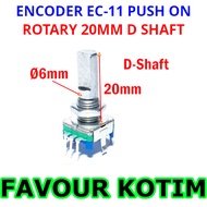 ENCODER EC11 EC-11 PUSH ON SWITCH ROTARY 20MM 20 MM D SHAFT FVKOTIM