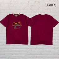 HANZO Men T-shirt Premium Cotton High Density Print Tee Shirt 107797 TACOS  - Maroon (GSM 180)