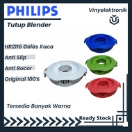 Philips Tutup Blender HR2116 HR-2116 Merah Putih Biru Hijau Original