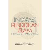 ITBM Inovasi Pendidikan Islam: Inspirasi & Transformasi - Wan Ali Akbar Wan Abdullah, Nursafra Mohd 