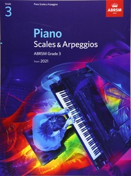 Piano Scales & Arpeggios, ABRSM Grade 3: from 2021 (ABRSM Scales & Arpeggios) Piano Scales & Arpeggi