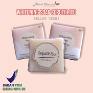 [BPOM] WHITENING SOAP SEPUTIH.ITU