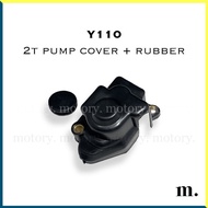YAMAHA Y80 / Y100 / Y110 - 2T PUMP COVER + RUBBER