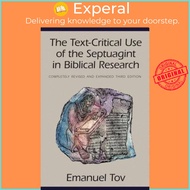 The Text-Critical Use of the Septuagint in Biblical Research by Emanuel Tov (US edition, paperback)