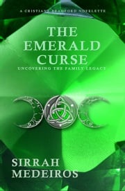 The Emerald Curse Sirrah Medeiros