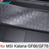 Keyboard Cover for MSI Katana GF66 Katana GF76 Silicone Protector Skin Case 15.6 17.3 Gaming Laptop Accessories 15 17