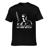 New Style Arnold Schwarzenegger I Told You I'D Be Back Good Printed T-Shirt For Man