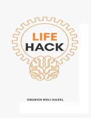 Life Hack Oburoh Roli Hazel