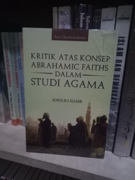 Kritik Atas Abrahamic Faiths damlam Studi Agama - Kholili H
