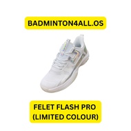 FELET FLASH PRO BADMINTON SHOES (LIMITED COLOUR)