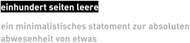einhundert seiten leere: ein minimalistisches statement zur absoluten abwesenheit von etwas