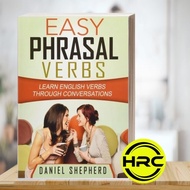 Easy Phrasal Verbs: Learn English Verbs Through Conversations Daniel S