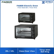 FABER 26L/45L Electric Oven | 60 Minute Timer with Bell Ring | 6 Stages Function Selector Switch | I