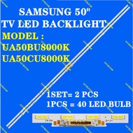 SAMSUNG UA50BU8000K UA50CU8000K TV LED BACKLIGHT BARU READY STOCK UA50BU8000 50BU8000 UA50CU8000 50C