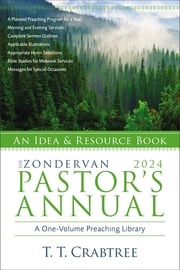 The Zondervan 2024 Pastor's Annual T. T. Crabtree