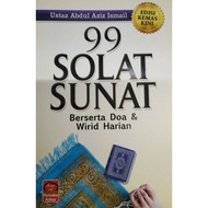 99 Solat Sunat Berserta Doa dan Wirid Harian - Ustaz Abdul Aziz Ismail - Pustaka Azhar.