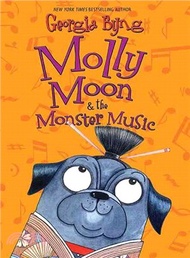 135680.Molly Moon &amp; the Monster Music