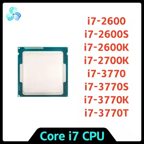 Core i7 CPU processor i7-2600 i7-2600S i7-2600K i7-2700K i7-3770 i7-3770S i7-3770K i7-3770T LGA1155