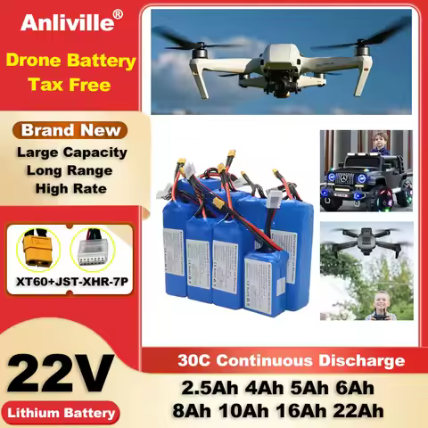 30C High Rate 22V Li-ion Battery 2.5Ah 4Ah 5Ah 8Ah 10Ah 16Ah 22Ah for Drone, RC Car, Helicopter, Toy