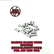 RACING BLOCK BUSH 8x10x20 (PER PCS) KRISS/LC135/Y15ZR/W125 JET ROD USE