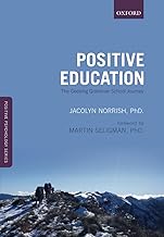 Positive Education: The Geelong Grammar School Journey