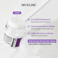 Kem Dưỡng Căng Bóng Mờ Thâm Nám MeLatonin 5% Maxclinic Liposome 5% Maxclinic Time Return Cream 50g