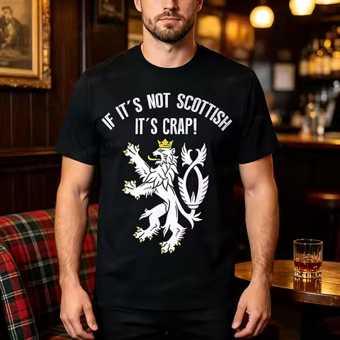 If It's Not Scottish It's Crap! Funny Scotland T-Shirt Y2k Humor Soft Cotton T Shirts Fashion Short 