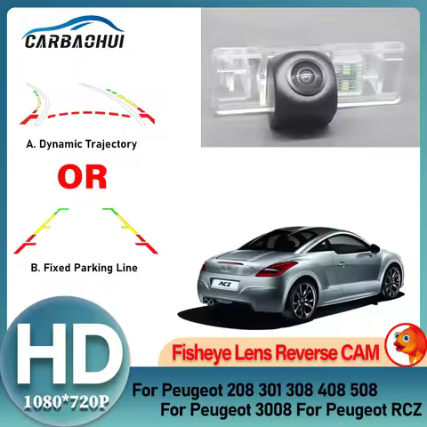 HD 1080*720 Fisheye Car Rear View Camera High quality RCA For Peugeot 208 301 308 408 508 For Peugeo