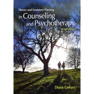 THEORY AND TREATMENT PLANNING IN COUNSELING AND PSYCHOTHERAPY SECOND EDITION - DIANE GEHART ( CENGAG