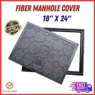 Fiber Manhole Cover 18" x 24" / Manhole Cover & Frame 18” (L) x 24” (W) / Penutup Longkang