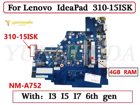 NM-A752 For Lenovo IdeaPad 310-15ISK Laptop Motherboard with i3 i5 i7 6th Gen CPU 4GB RAM Tested Goo