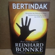 Buku Original BERTINDAK MENERIMA DAN BERKERJA DI DALAM KARUNIA KARUNIA DAN KUASA DARI ROH KUDUS - RE