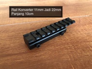 Rail adapter - Rail konverter 11mm jadi 22mm - rail mounting