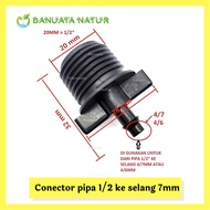 Pipe Connector Pipe Connection 1/2" Inch to 7 mm Hose - Banuata