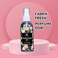 PERFUME DOBI / FABRIC PERFUME / FABRIC FRESHENER
