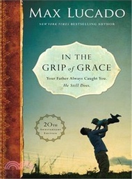 In the Grip of Grace ─ Your Father Always Caught You, He Still Does